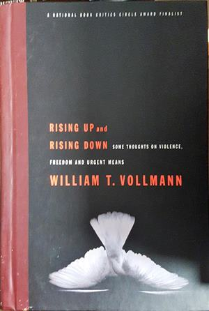 Rising Up and Rising Down - William T. Vollmann