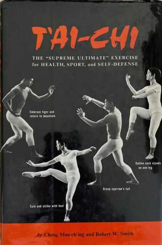 T'ai-Chi: The "Supreme Ultimate" Exercise for Health, Sport, and Self-Defense – корица