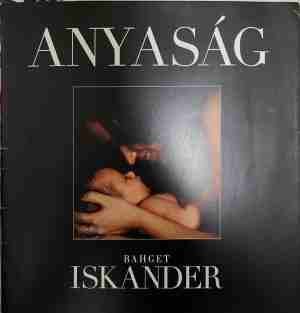 Anyaság - Bahget Iskander