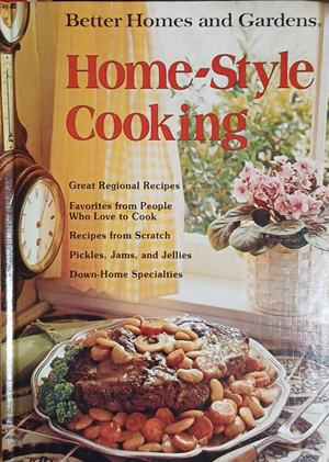 Better Homes and Gardens Home-Style Cooking – Meredith Corporation, 1975