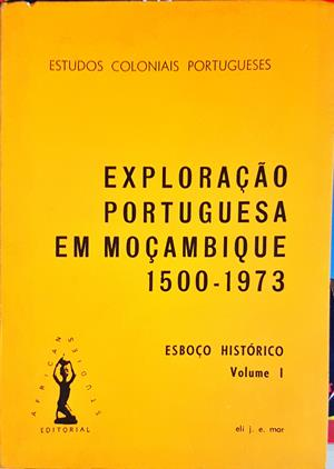Exploração Portuguesa em Moçambique 1500-1973 (4197)