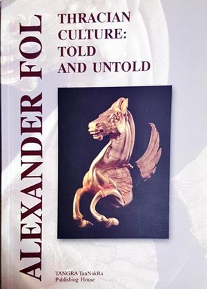 Thracian Culture: Told and Untold - Alexander Fol (3492)