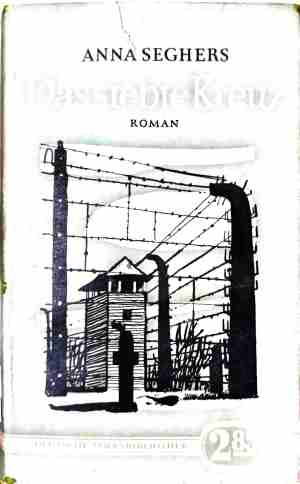 Das siebte Kreuz – Anna Seghers