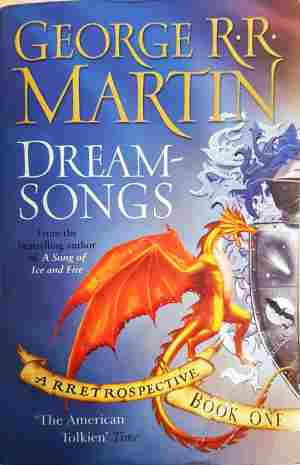 Dreamsongs Book One - George R. R. Martin