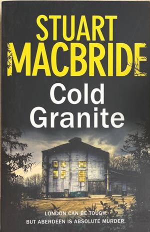 Cold granite – Stuart MacBride