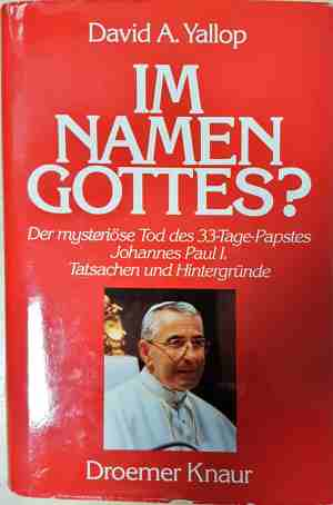 Im Namen Gottes? - David A. Yallop