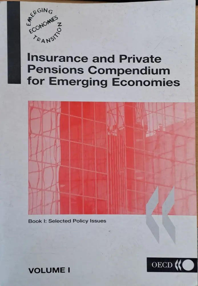 Insurance and Private Pensions Compendium for Emerging Economies Volume I - Книги