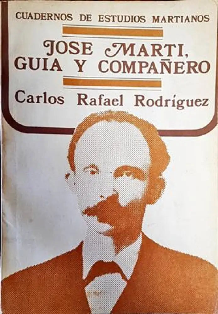 Jose Marti Guia y companero - Книги