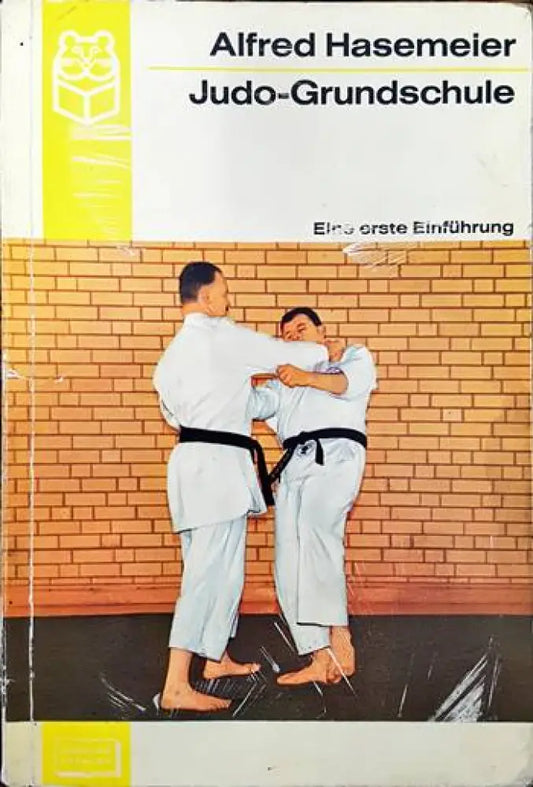 Judo-Grundschule. Eine erste Einfuerung - Книги