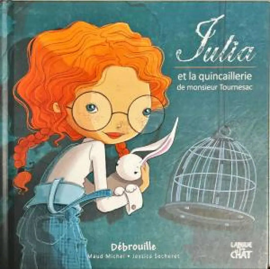 Julia et la quincaillerie - Книги