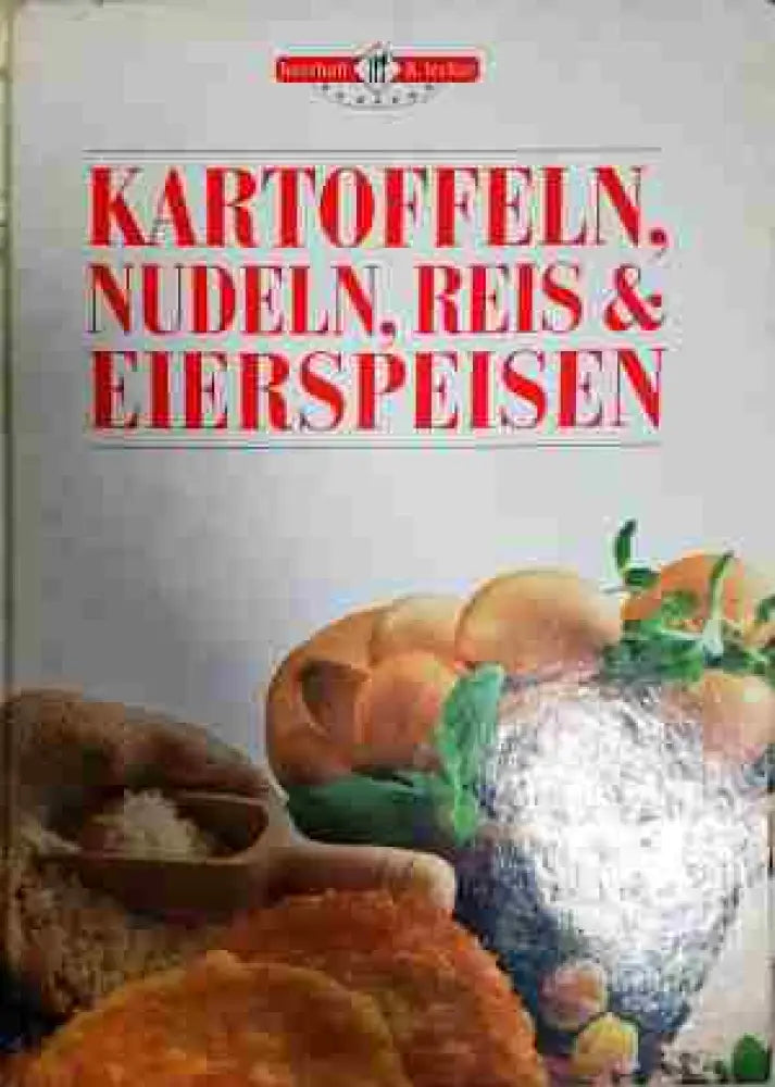Kartoffeln nudels reis i eierspeisen - Книга