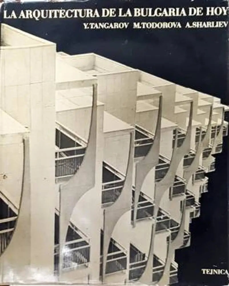 La arquitectura de la Bulgaria de hoy - Книги