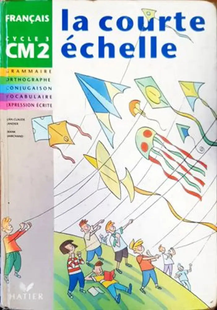 ’La courte échelle. Français CM2’’ - Книги