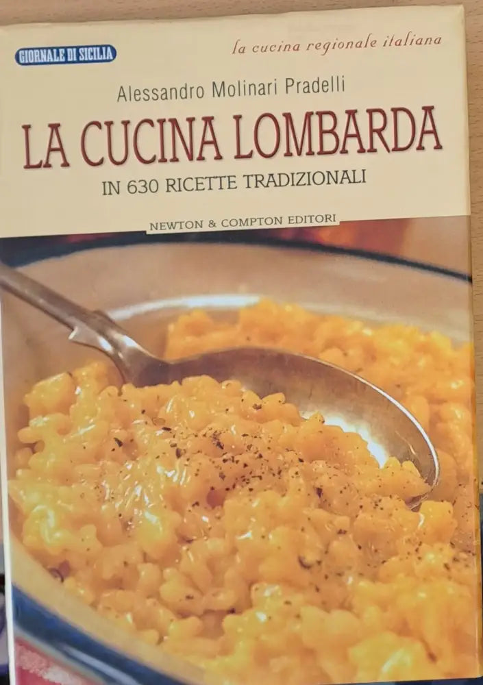 La cucina lombarda - In 630 ricette tradizionali (Копие) - Книги