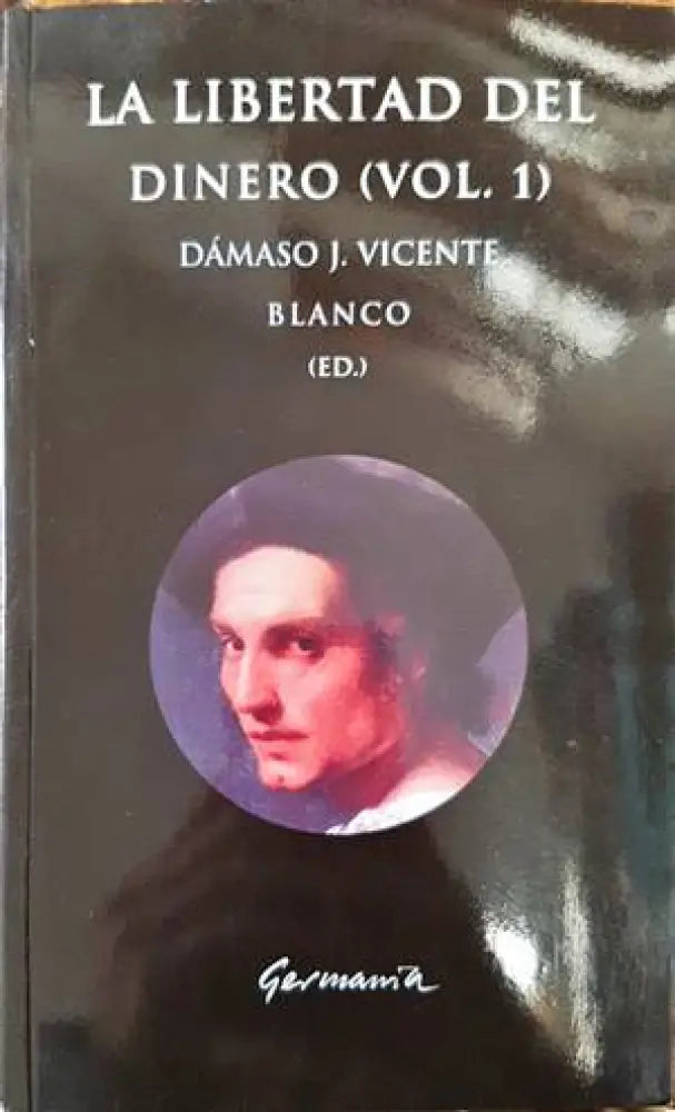 La libertad del dinero - Книги