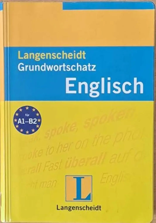 Langenscheidt. Grundwortschatz English (Английско-немски фразеологичен речник) - Книги