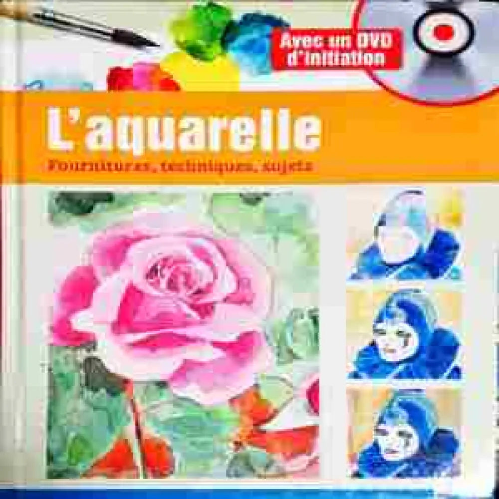 L’aquarelle - Fournitures techniques sujets - Книги