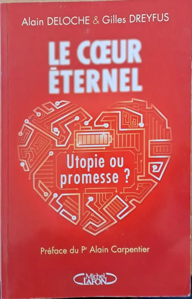 Le Coeur Eternel. Utopie ou promesse? - Книги