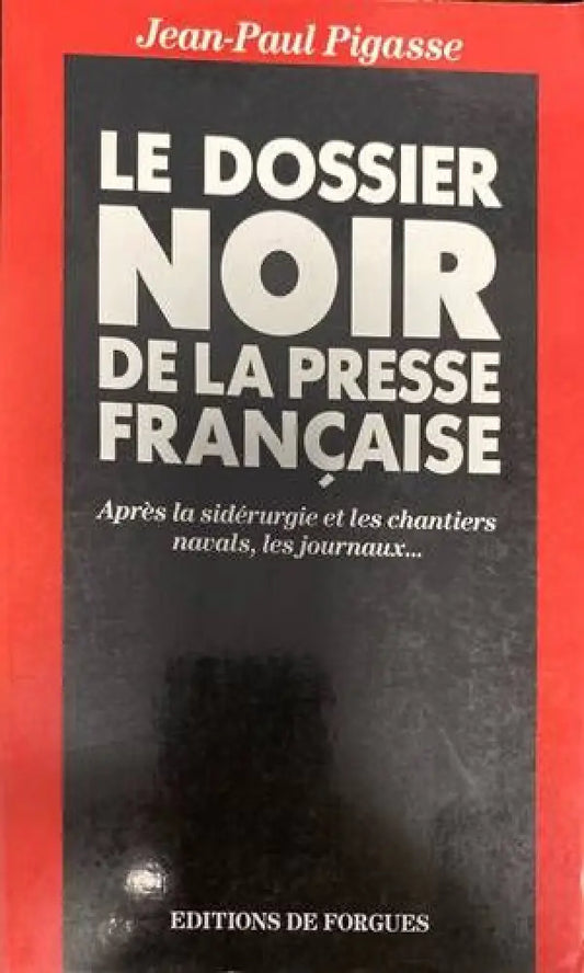 Le dossier noir de la presse française - Книги