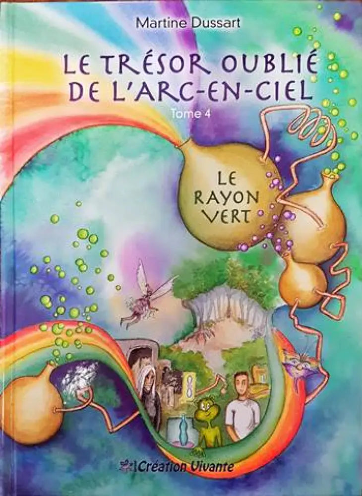 Le tresor oublie de l’arc-en-ciel - Книги