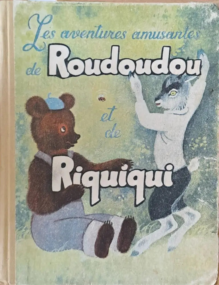 Les aventures amusantes de Roudoudou et de Riquiqui. Книга для начинающих изучьть французский язык - Книги