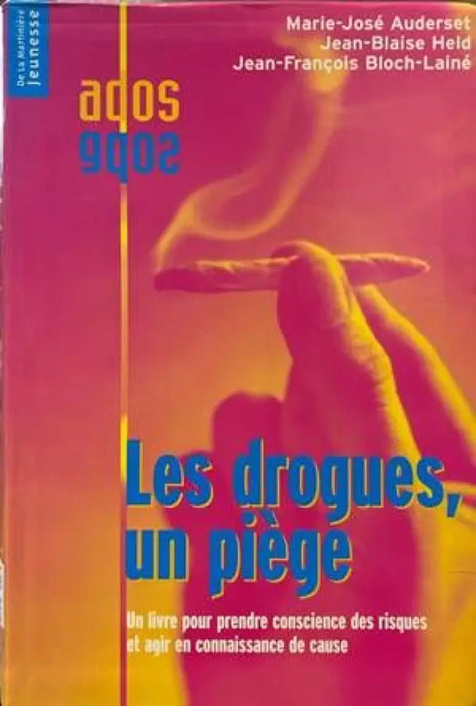 Les drogues un piège - Книги
