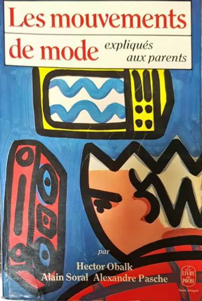 Les mouvements de mode expliqués aux parents - Книги