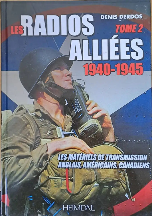 Les Radios Alliees 1940-1945 - Книги