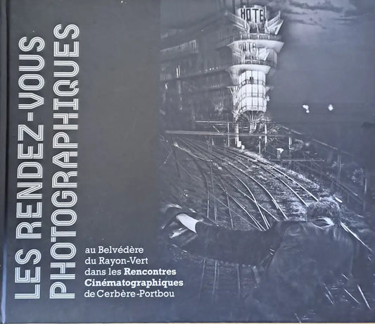Les Rendez-Vous Photographiques au Belvedere du Rayon-Vert dans les Rencontres Cinematographiques de Cerbere-Portbou