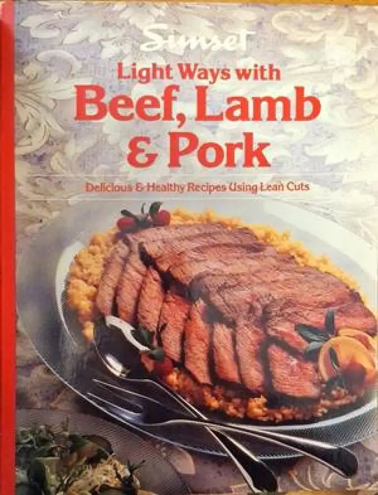 Light Ways with Beef Lamb and Pork - Книги
