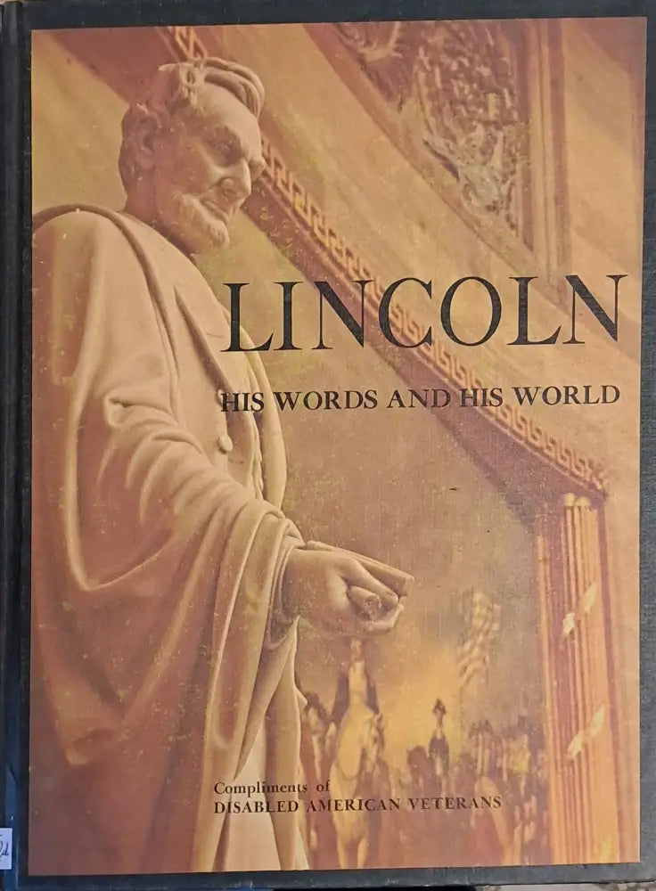 Lincoln. His Words and His World - Книги