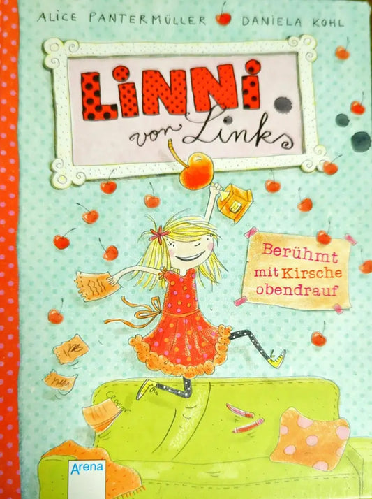Linni von Links. Berühmt mit Kirsche obendrauf - Книги