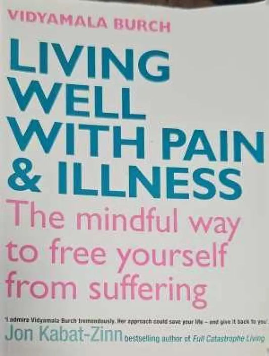 Living well with pain and illness - Книги
