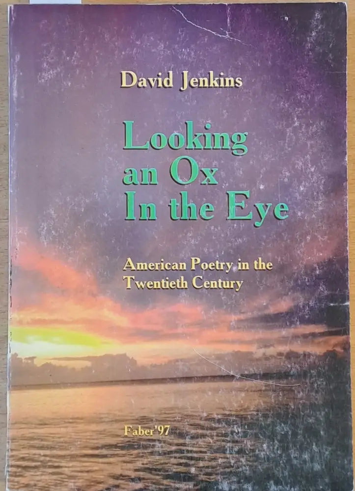 Looking an Ox In the Eye. American Poetry in the Twentieth Century - Книги