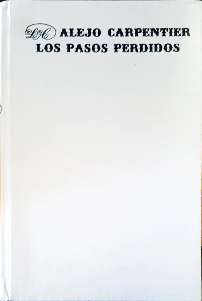 Los Pasos perdidos - Книги
