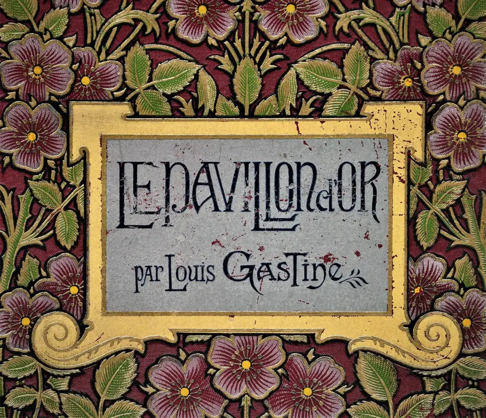 Louis Gastine - Le Pavillon d’Or - Paris около 1880-90 - Книги