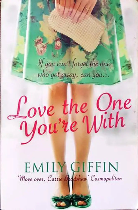 Love the One You’re With - Книги