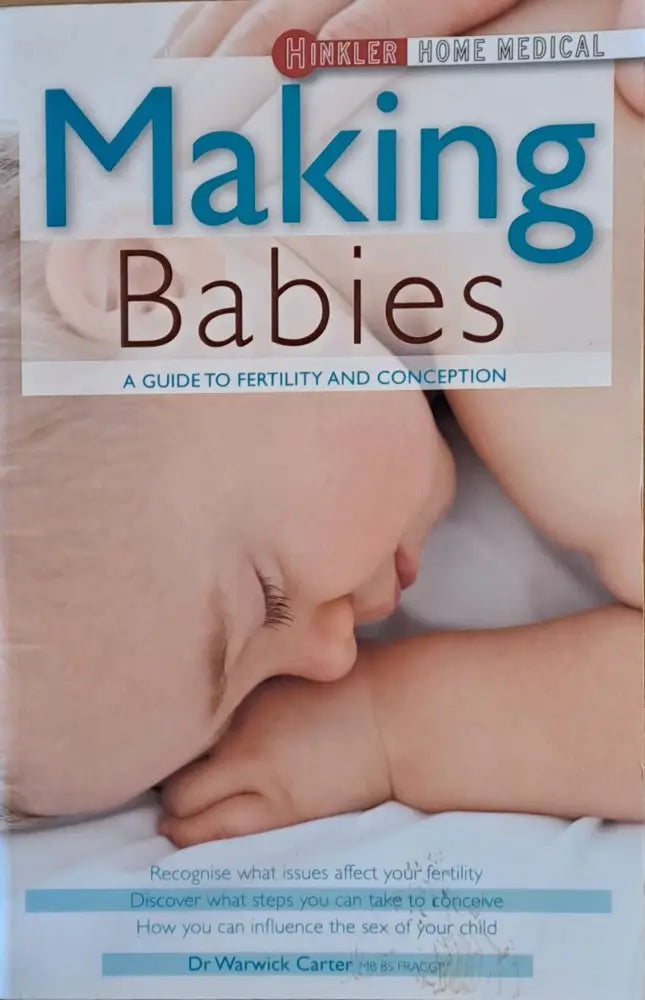 Making Babies. A Guide to fertility and conception - Книги