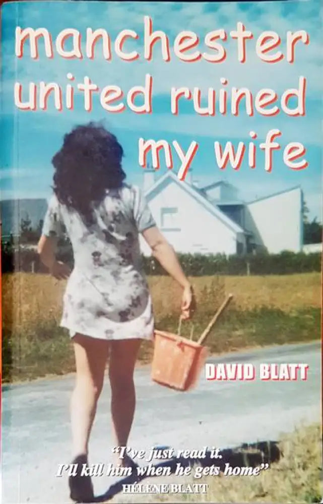 Manchester united ruined my wife - Книги