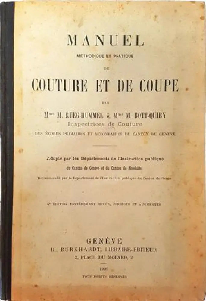 Manuel Méthodique et Pratique de Couture et de Coupe – Mme M. Rueg-Hummel & Mme M. Bott-Quiby (1014) - Книга