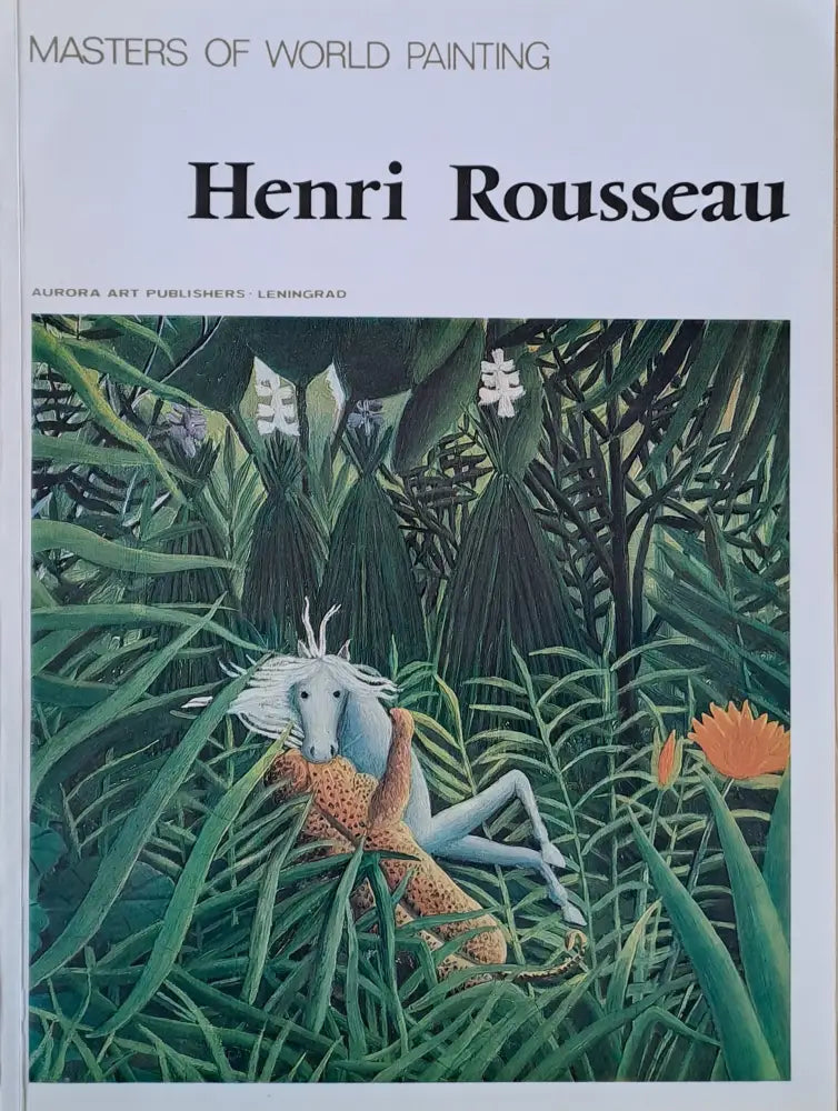 Masters of World Painting: Henri Rousseau - Книги