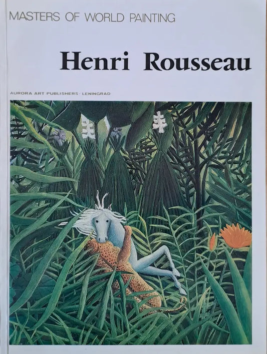 Masters of World Painting: Henri Rousseau - Книги