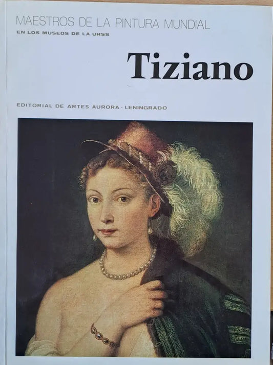 Masters of World Painting: Tiziano - Книги