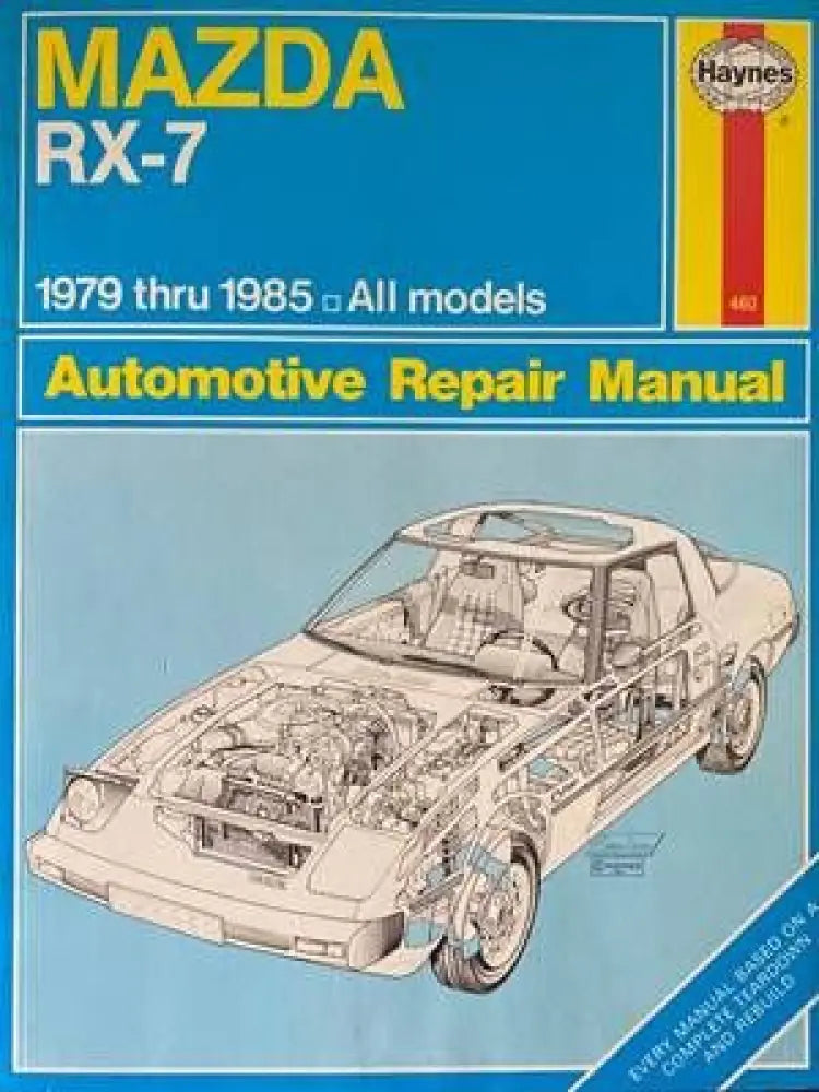 Mazda RX - 7 1979 thru 1985. All models Owners Workshop Manual - Книги