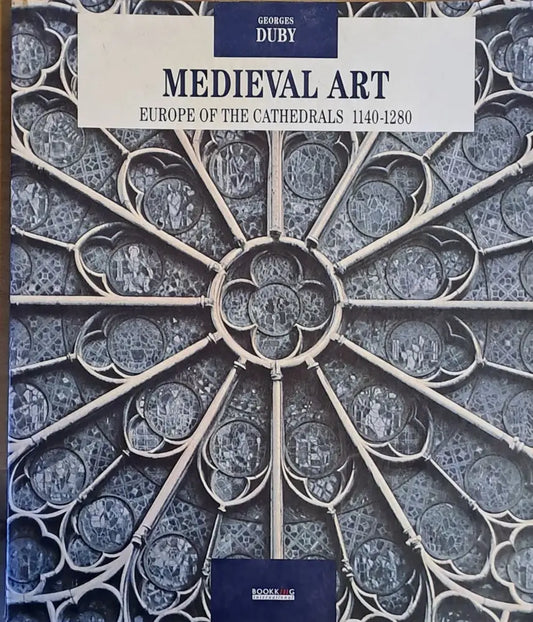 MEDIEVAL ART - Europe of the Cathedrals 1140-1280 - Книги