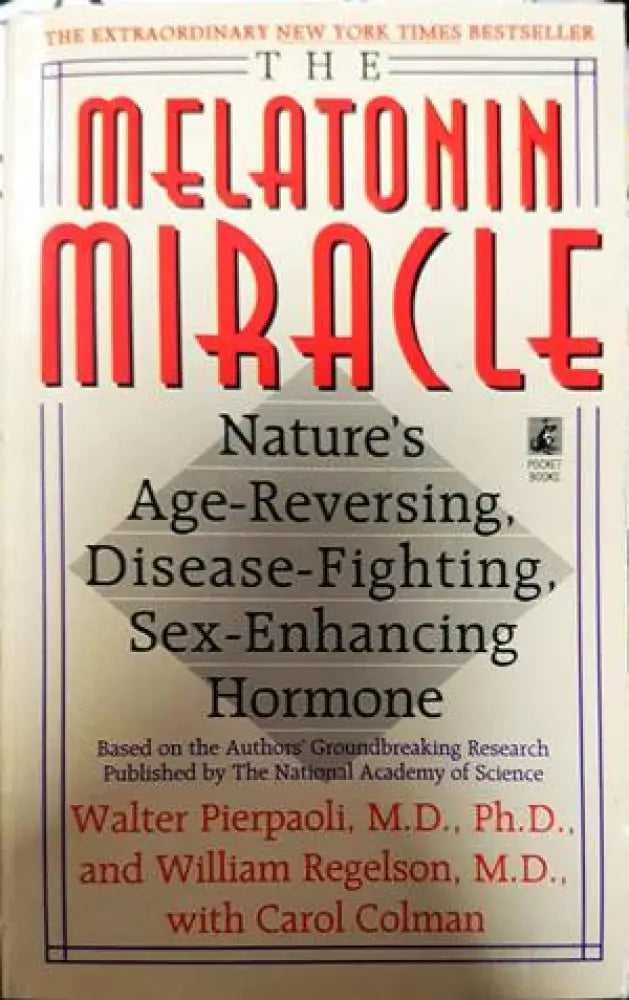 MELATONIN MIRACLE: Nature’s Age-Reversing Sex-Enhancing Disease-Fighting Hormone - Книги