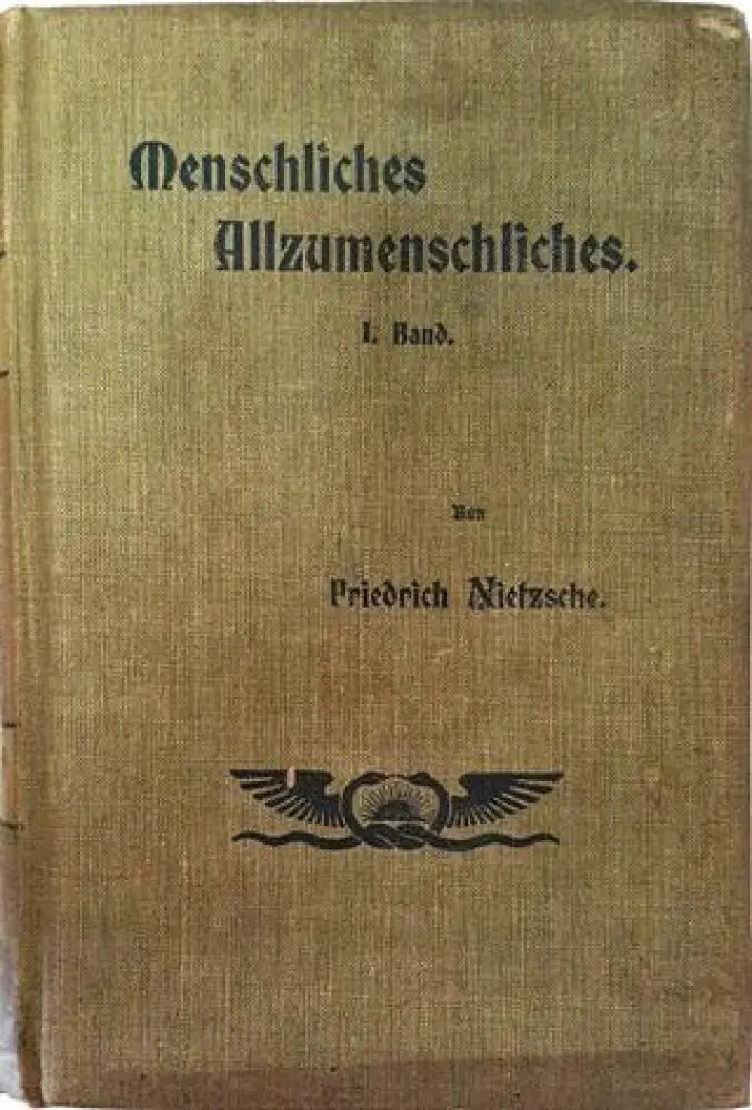 Menschliches Allzumenschliches. Ein Buch für freie Geister. Erster Band – Friedrich Nietzsche (1010) - Книга