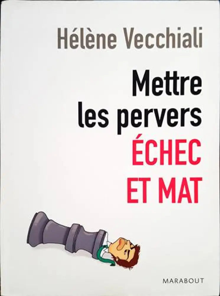Mettre les pervers échec et mat - Книги