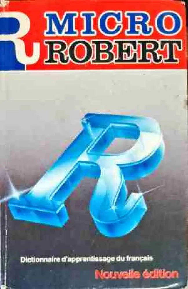 Micro Robert. Dictionnaire du français primordial. Vol. 2: M-Z - Книги