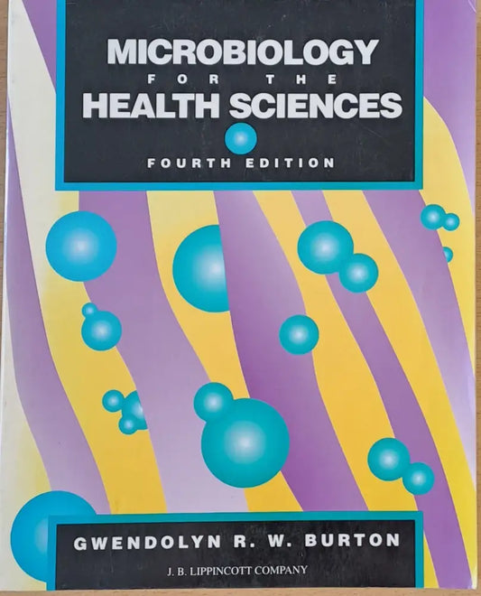 Microbiology for the Health Sciences fourth edition - Книги